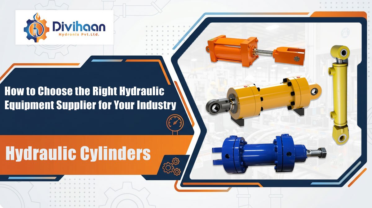 How to Choose the Right Hydraulic Equipment Supplier for Your Industry