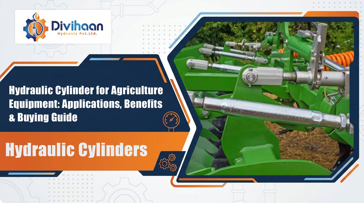Hydraulic Cylinder for Agriculture Equipment: Applications, Benefits & Buying Guide